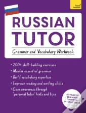 Russian Tutor: Grammar And Vocabulary Workbook (Learn Russian With Teach Yourself)