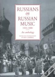 Russians On Russian Music, 1830â€“1880