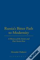 Russia'S Bitter Path To Modernity