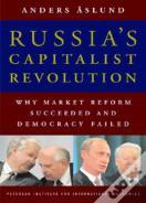 Russia`S Capitalist Revolution Â€“ Why Market Reform Succeeded And Democracy Failed