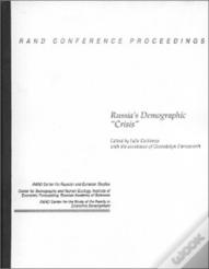 Russia'S Demographic "Crisis"