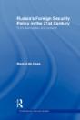 Russia'S Foreign Security Policy In The 21st Century - Preview