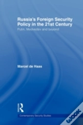 Russia'S Foreign Security Policy In The 21st Century