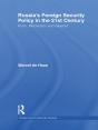 Russia'S Foreign Security Policy In The 21st Century - Preview