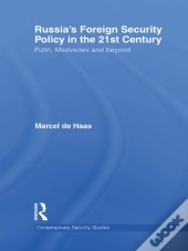 Russia'S Foreign Security Policy In The 21st Century