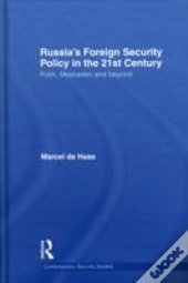 Russia'S Foreign Security Policy In The 21st Century