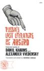 Russia'S Lost Literature Of The Absurd - Preview