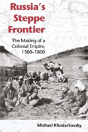 Russia'S Steppe Frontier - Preview