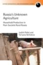 Russia'S Unknown Agriculture - Preview