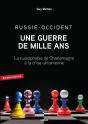 Russie-Occident: Une Guerre De Mille A - Preview