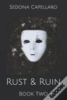 Rust & Ruin