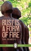 Rust Is A Form Of Fire