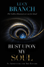 Rust Upon My Soul - Preview