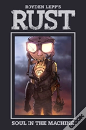 Capa do artigo Rust Vol. 4: Soul In The Machine