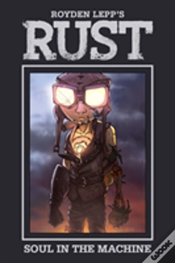 Capa do artigo Rust Vol. 4: Soul In The Machine