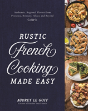 Rustic French Cooking Made Easy - Preview