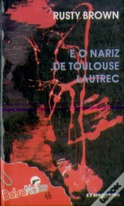 Capa do artigo Rusty Brown e o Nariz de Toulouse Lautrec