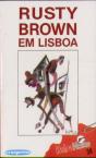 Rusty Brown em Lisboa - Preview