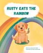 Rusty Eats The Rainbow - Preview