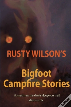 Capa do artigo Rusty Wilson'S Bigfoot Campfire Stories