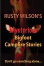 Rusty Wilson'S Mysterious Bigfoot Campfi - Preview