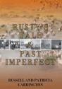 Rusty'S Tale And Past Imperfect - Preview