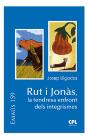 Rut I Jonàs, La Tendresa Enfront Dels Integrismes - Preview