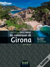 Capa do artigo Rutes Per Descobrir Les Comarques De Girona