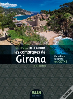 Capa do artigo Rutes Per Descobrir Les Comarques De Girona