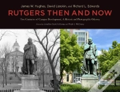 Capa do artigo Rutgers Then And Now: Two Centuries Of Campus Development