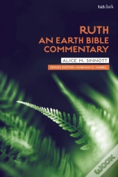 Ruth: An Earth Bible Commentary