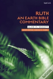 Ruth: An Earth Bible Commentary