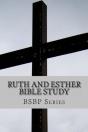 Ruth And Esther Bible Study- Bsbp Series - Preview