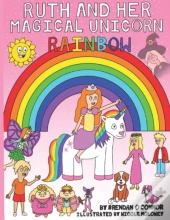 Ruth And Her Magical Rainbow Unicorn.