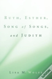 Ruth, Esther, Song Of Songs, And Judith