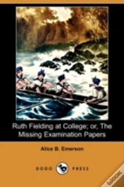 Capa do artigo Ruth Fielding At College; Or, The Missing Examination Papers (Dodo Press)