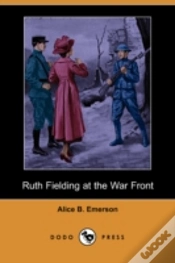 Capa do artigo Ruth Fielding At The War Front (Dodo Press)