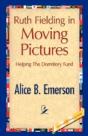 Ruth Fielding In Moving Pictures - Preview