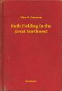Ruth Fielding In The Great Northwest - Preview