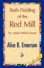 Ruth Fielding Of The Red Mill - Preview