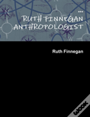 Ruth Finnegan Anthropologist