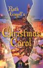 Ruth Gogoll'S Christmas Carol - Preview