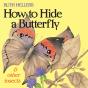 Ruth Heller'S How To Hide A Butterfly & Other Insects - Preview