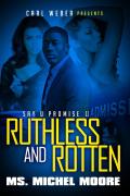 Ruthless And Rotten