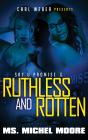 Ruthless And Rotten - Preview