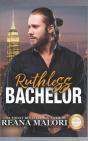 Ruthless Bachelor (Bachelor Tower Series) - Preview
