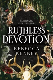 Ruthless Devotion