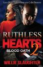 Ruthless Hearts 2: Blood Oath - Preview