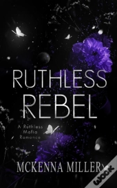 Ruthless Rebel