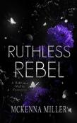 Ruthless Rebel